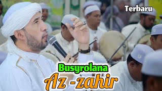 Sholawat Az-zahir Terbaru 2024 | Busyrolana Azzahir | Majelis Azzahir
