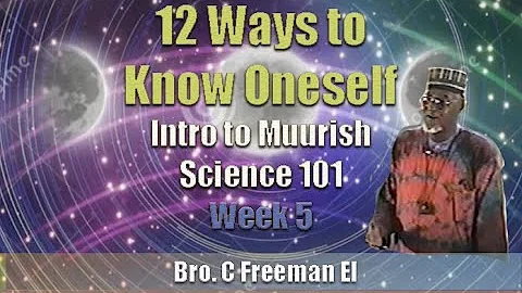 C Freeman El |  12 Ways to Know Oneself (Muurish S...