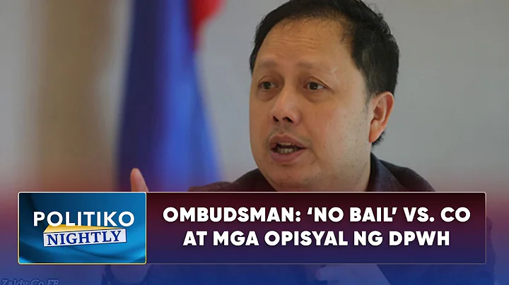 Ombudsman: 'No bail' vs. Co at mga opisyal ng DPWH
