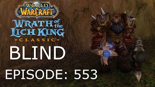 The Traveling Tank | WoW WotLK Classic BLIND #553