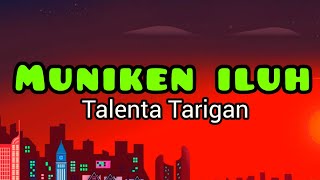 muniken iluh - Talenta Tarigan - lagu karo lirik /@aaraichanne9447