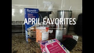 April 2018 FAVORITES