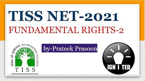 TISS NET GK Important topics from Polity- Fundamental Rights, Writs-2
