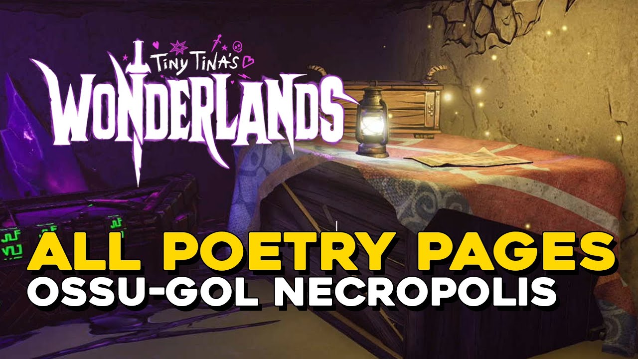 Tiny Tina's Wonderlands All Poetry Page Locations In Ossu Gol Necropolis