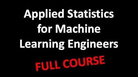 Applied Statistics for Machine Learning Engineers