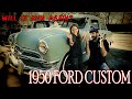 1950 ford custom shoebox  will it run again