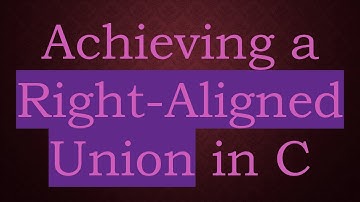 Achieving a Right-Aligned Union in C