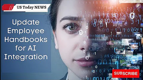 Workplace AI Integration Spurs Update of Employee Handbooks, Urges HR Expert
