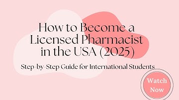 How to Become a Licensed Pharmacist in the USA : Step-by-Step Guide