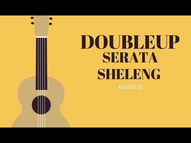 DoubleUp _Serata Sheleng(official audio) class=