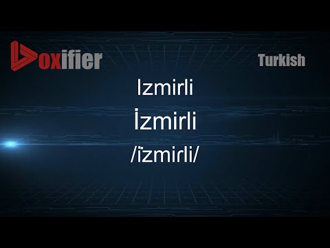 How to Pronounce Izmirli (İzmirli) in Turkish - Voxifier.com