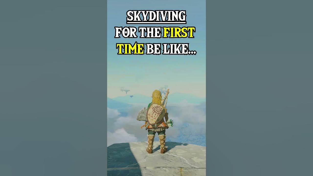First Time Skydiving Be Like... Zelda TOTK YouTube