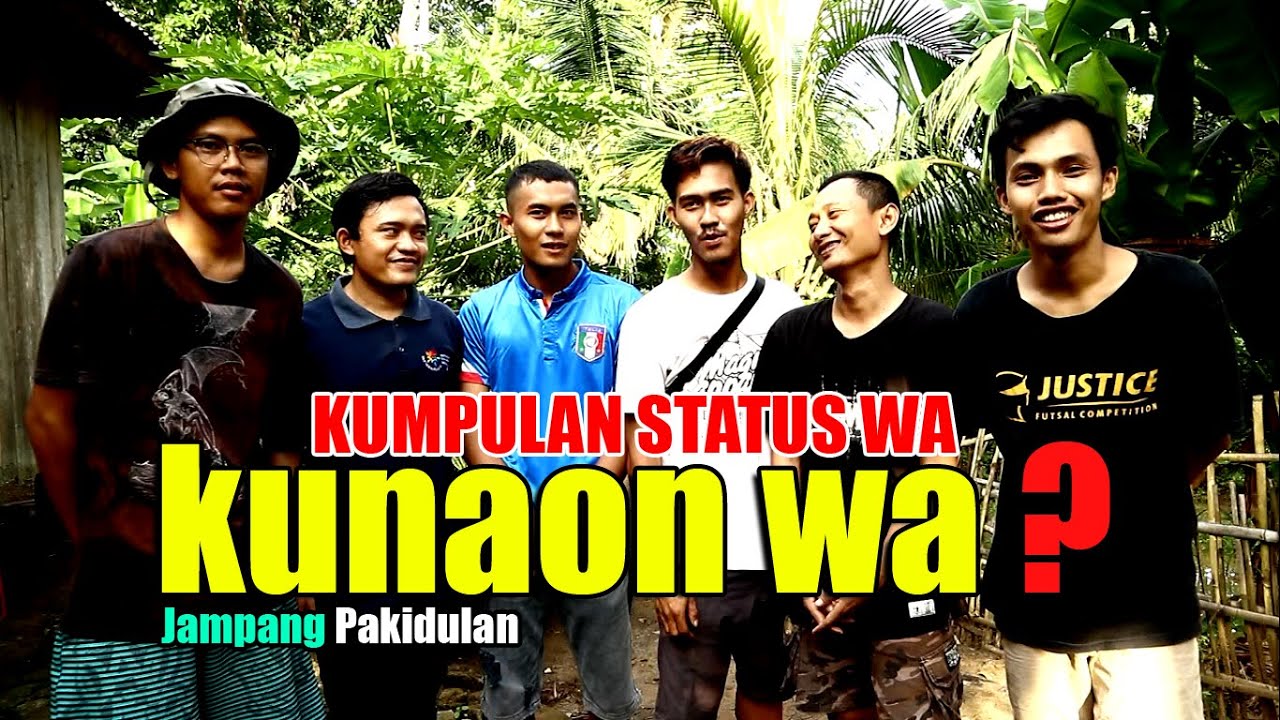 STATUS Wa lucu KUNAON ? 