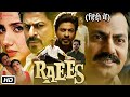 Raees Full HD Movie in Hindi | Shahrukh Khan | Mahira Khan | Nawazuddin Siddiqui | Facts & Review