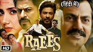 Raees Full HD Movie in Hindi | Shahrukh Khan | Mahira Khan | Nawazuddin Siddiqui | Facts & Review