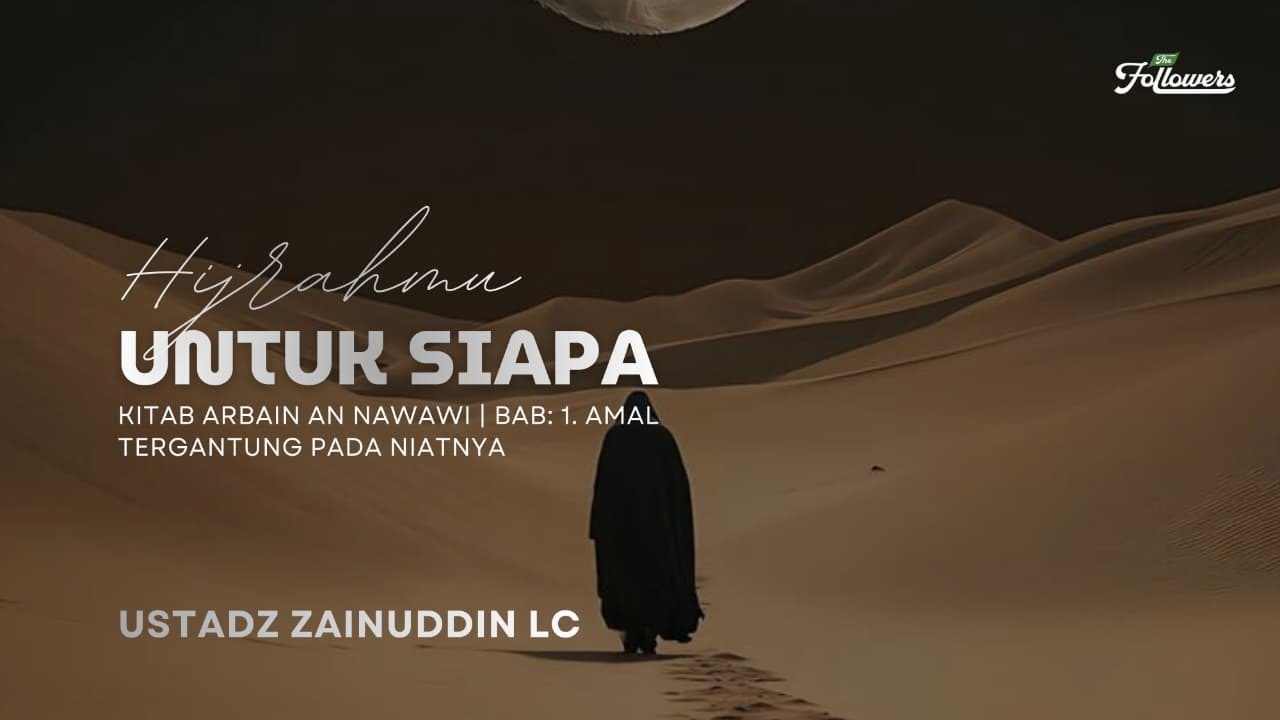 [Live]  Hijrahmu Untuk Siapa  - Ustadz Zainuddin Mudaham, Lc حفظه الله