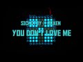 SICKOTOY feat. Roxen - You Don&#39;t Love Me (Launchpad cover)