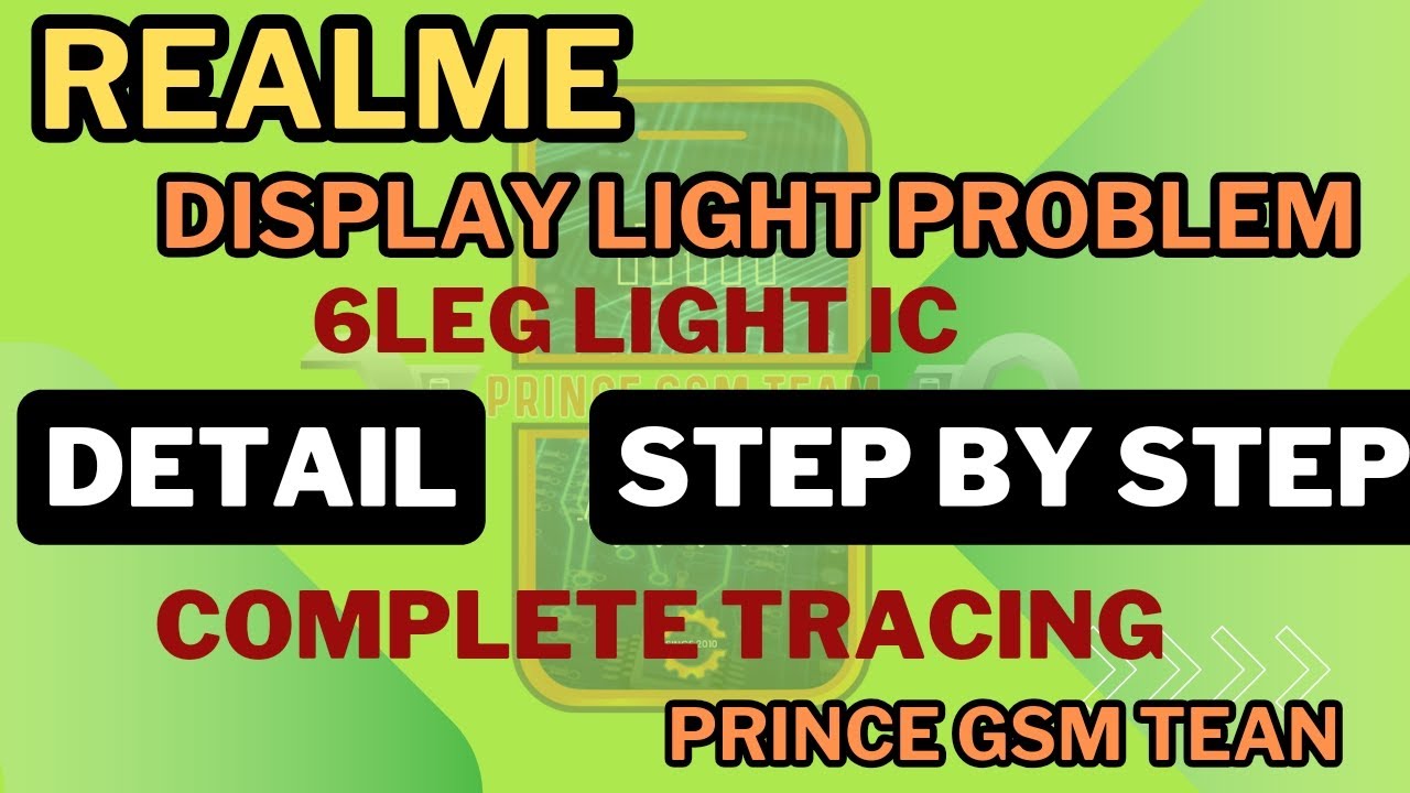 realme-display-light-problem-6-leg-ic-tracing-step-by-step-problem