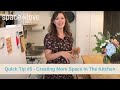 Space to Love Quick Tip #5 - Creating More Space in the Kitchen.