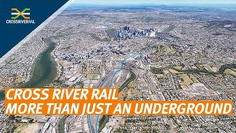 Cross River Rail | Delivering more than just an underground