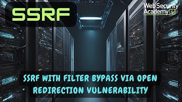 SSRF - SSRF with Filter Bypass via Open Redirection Vulnerability