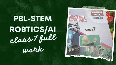 PBL-Stem Robotics Class 7#slove#summer pack#2023 #alliedschool# full slove