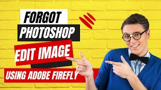 Forget Photoshop! Edit Your Photos Using FREE Firefly Adobe AI | Adobe Firefly and Generative Fill screenshot 4