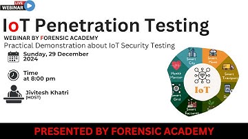 IoT Penetration Testing #Webinar by @forensicacademyintelligence #cybersecurity #iotsecurity