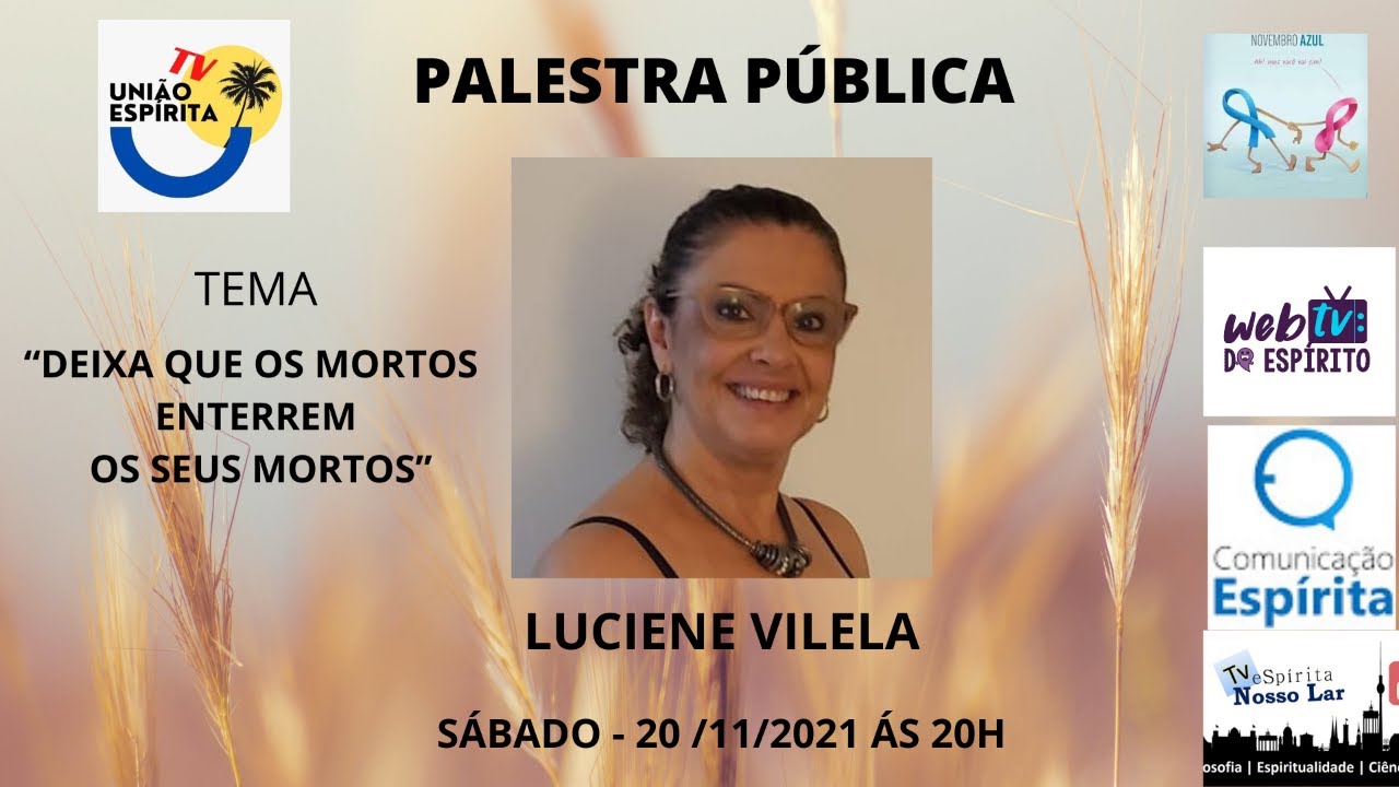 PALESTRA PÚBLICA : " DEIXA QUE OS MORTOS ENTERREM OS SEUS MORTOS",COM