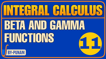 Beta and Gamma Functions | Solved examples |ONE SHOT VIDEO |INTEGRAL CALCULUS |Statistics by Punam |