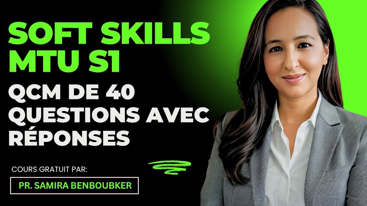 Soft Skills MTU S1 : QCM de 40 Questions avec Réponses