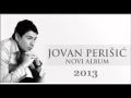 Jovan Perisic-Kako je tako je 2013