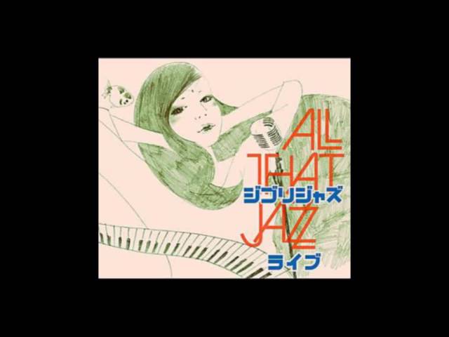 All That Jazz - Mononokehime