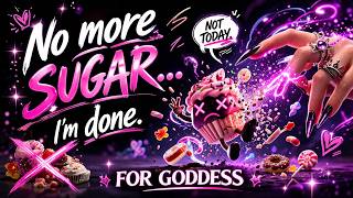 No More Sugar… For Goddess 💅✨ (This Actually Works)