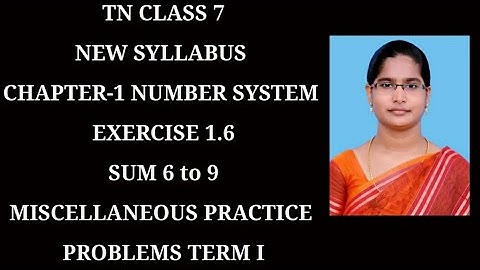 7th Maths T-1 Ch-1 Number system | Ex-1.6 (6 to 9 sums) | Samacheer One plus One channel