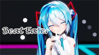 【MMD】Beat Eater - Sour式初音ミク【4K60fps】