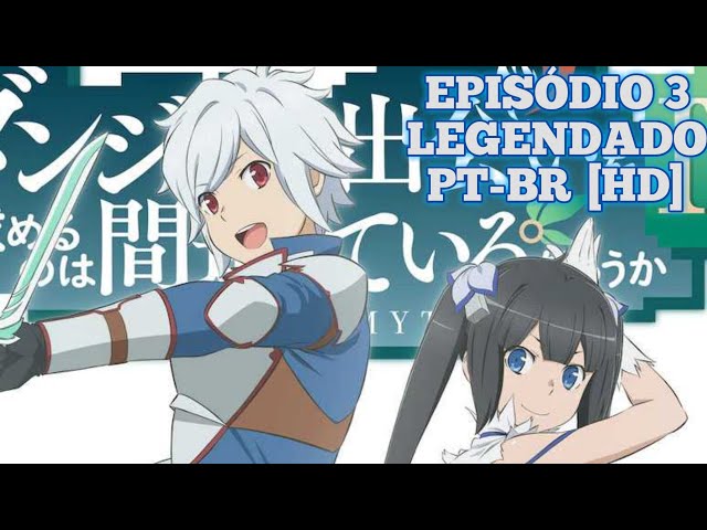 DanMachi - Dungeon ni Deai (4ª Temporada) Trailer Legendado