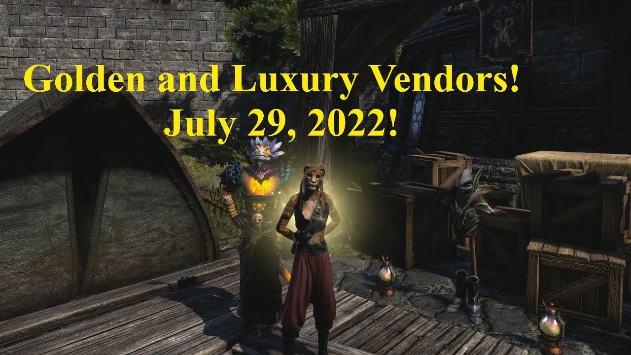 ESO Golden and Luxury Vendors! July 29th 2022! YouTube