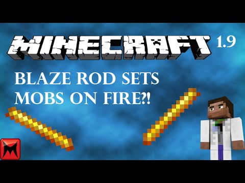 Minecraft Set Mobs On Fire With A Blaze Rod In 1 9 Youtube - blaze rod roblox