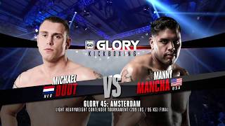 GLORY 45 Amsterdam: Manny Mancha vs. Michael Duut (Tournament Finals) - FULL FIGHT