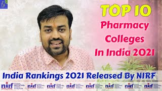 Top 10 Pharmacy College in India 2021 | India Ranking 2021 Released by NIRF | Top B Pharma College