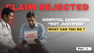 😱Cashless Claim Rejected 🚫 | Reason: -  Hospital 🏥 Admission Not Justified | What Can You Do...??