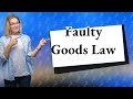 What is the eu consumer law for faulty goods