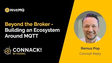 CONNACK! 2025 Keynote: Beyond the Broker - Building an Ecosystem Around MQTT