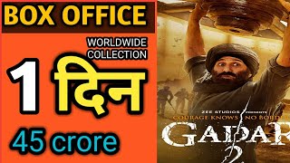 Gadar 2 BOX OFFICE COLLECTION WORLDWIDE GROSS COLLECTION DAY1 REPORT