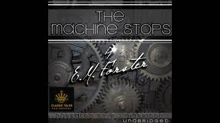 Machine Stops - E.M. Forster