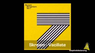 Video thumbnail of "Skream - Vacillate."