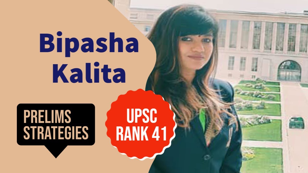 Strategy & Booklist for Prelims UPSC CSE 2018 - BIPASHA KALITA (AIR 41, CSE 2017)