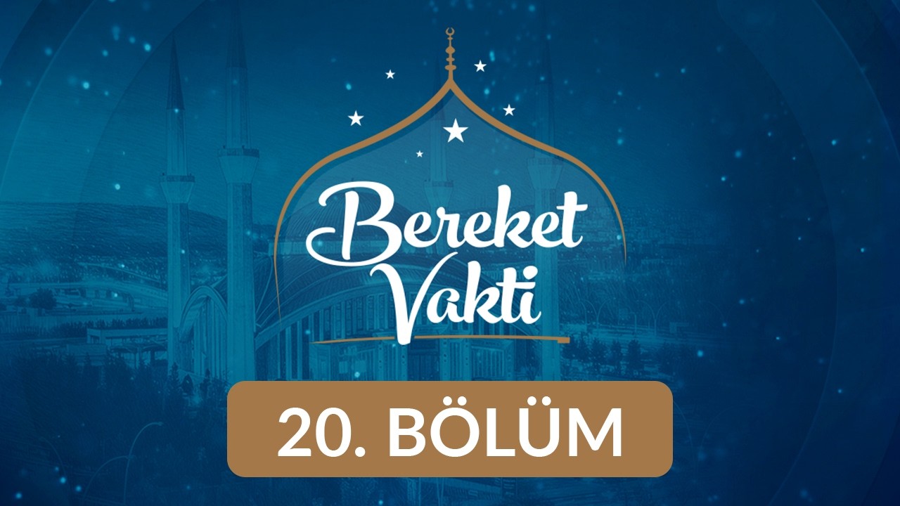 Sözün Sorumluluğu - Bereket Vakti 20. Bölüm