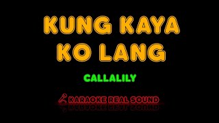 Watch Callalily Kung Kaya Ko Lang video
